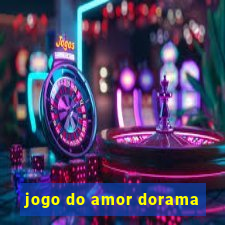 jogo do amor dorama